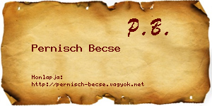 Pernisch Becse névjegykártya